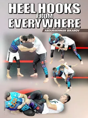 Heel Hooks From Everywhere by Abdurakhman Bilarov